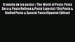 Download El mundo de las pastas / The World of Pasta: Pasta Seca & Pasta Rellena & Pasta Especial