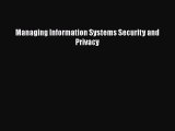 Read Managing Information Systems Security and Privacy Ebook Free