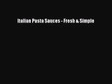 Download Italian Pasta Sauces - Fresh & Simple PDF Online
