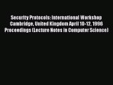 Download Security Protocols: International Workshop Cambridge United Kingdom April 10-12 1996