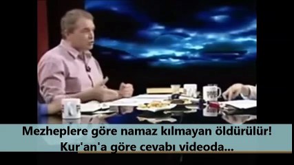 Mezheplere göre namaz kılmayan öldürülür! [Kur'an'a göre cevabı videoda]