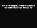Read Mike Meyers' CompTIA A  Certification Passport Fourth Edition (Exams 220-701 & 220-702)