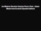 Read Las Mejores Recetas Caseras Paso a Paso - Sopas (Made from Scratch) (Spanish Edition)