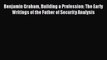 [PDF] Benjamin Graham Building a Profession: The Early Writings of the Father of Security Analysis