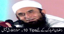 10 Tips For This Ramadan 2016 Maulana Tariq Jameel Bayyan 2016