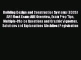 [PDF] Building Design and Construction Systems (BDCS) ARE Mock Exam: ARE Overview Exam Prep