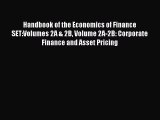 Popular book Handbook of the Economics of Finance SET:Volumes 2A & 2B Volume 2A-2B: Corporate