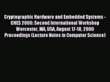 Read Cryptographic Hardware and Embedded Systems - CHES 2000: Second International Workshop
