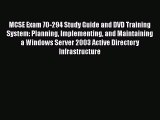 Read MCSE Exam 70-294 Study Guide and DVD Training System: Planning Implementing and Maintaining