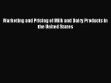Popular book Marketing and Pricing of Milk and Dairy Products in the United States