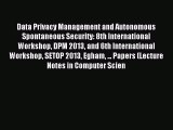 Read Data Privacy Management and Autonomous Spontaneous Security: 8th International Workshop