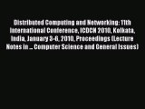 Read Distributed Computing and Networking: 11th International Conference ICDCN 2010 Kolkata