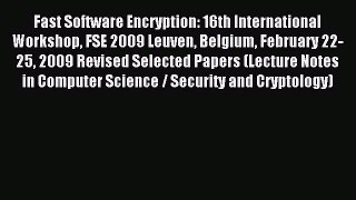Read Fast Software Encryption: 16th International Workshop FSE 2009 Leuven Belgium February