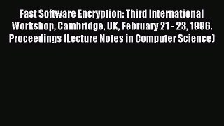 Read Fast Software Encryption: Third International Workshop Cambridge UK February 21 - 23 1996.