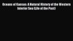 [Download] Oceans of Kansas: A Natural History of the Western Interior Sea (Life of the Past)