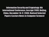Read Information Security and Cryptology: 4th International Conference Inscrypt 2008 Beijing