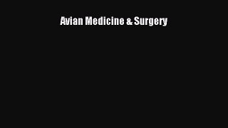 Read Books Avian Medicine & Surgery ebook textbooks