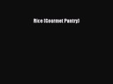 Read Rice (Gourmet Pantry) Ebook Free