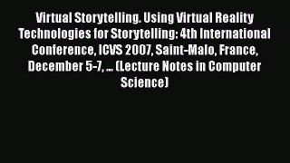 [PDF] Virtual Storytelling. Using Virtual Reality Technologies for Storytelling: 4th International