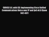 Read CVOICE 8.0 with CD: Implementing Cisco Unified Communications Voice over IP and QoS v8.0
