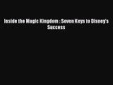 [PDF] Inside the Magic Kingdom : Seven Keys to Disney's Success [Download] Online