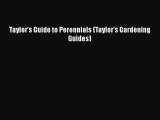 Read Books Taylor's Guide to Perennials (Taylor's Gardening Guides) ebook textbooks
