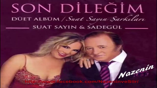 Suat Sayın ft. Sadegül Seninle bir gece yaşasam yeter