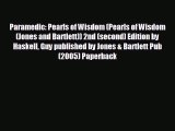 Read Paramedic: Pearls of Wisdom (Pearls of Wisdom (Jones and Bartlett)) 2nd (second) Edition