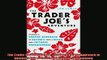Popular book  The Trader Joes Adventure Turning a Unique Approach to Business into a  Retail and