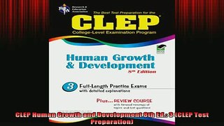 READ book  CLEP Human Growth and Development 8th Ed 3 CLEP Test Preparation Full Free