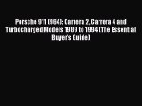 [Read Book] Porsche 911 (964): Carrera 2 Carrera 4 and Turbocharged Models 1989 to 1994 (The