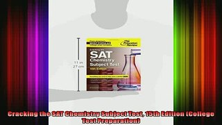 READ book  Cracking the SAT Chemistry Subject Test 15th Edition College Test Preparation Full EBook
