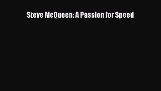 [Read Book] Steve McQueen: A Passion for Speed  EBook