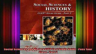 READ book  Social Sciences and History CLEP Test Study Guide  Pass Your Class  Part 2 Full EBook