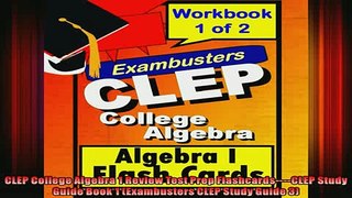 READ book  CLEP College Algebra 1 Review Test Prep FlashcardsCLEP Study Guide Book 1 Exambusters Full EBook