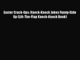 Read Easter Crack-Ups: Knock-Knock Jokes Funny-Side Up (Lift-The-Flap Knock-Knock Book) Ebook