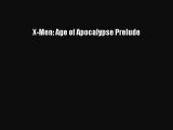 Download X-Men: Age of Apocalypse Prelude PDF Free