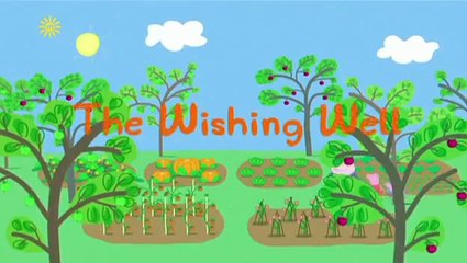 Peppa Pig Series 4 Episode 24 Wishing Well