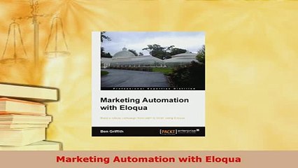 Download  Marketing Automation with Eloqua  EBook