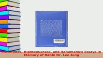 Download  Reverence Righteousness and Rahamanut Essays in Memory of Rabbi Dr Leo Jung  EBook