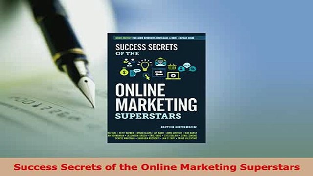 PDF Success Secrets of the Online Marketing Superstars Free Books
