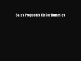 Download Sales Proposals Kit For Dummies PDF Online