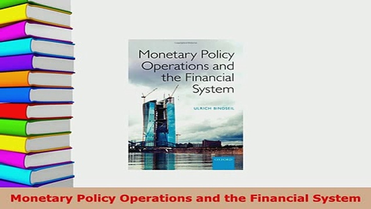 Download  Monetary Policy Operations and the Financial System PDF Online
