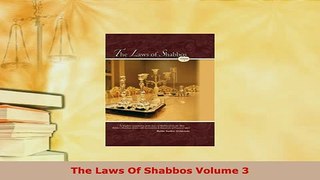 Download  The Laws Of Shabbos Volume 3 Free Books