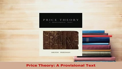 PDF  Price Theory A Provisional Text Read Online