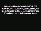 Read Web Coding Bible (18 Books in 1 -- HTML CSS Javascript PHP SQL XML SVG Canvas WebGL Java