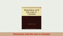 Download  Musicians and the law in Canada Free Books