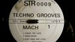 Techno Grooves Mach 1 they have not lived