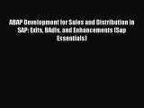 Read ABAP Development for Sales and Distribution in SAP: Exits BAdIs and Enhancements (Sap