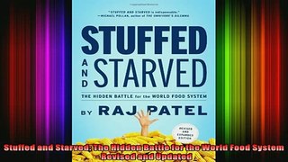 Downlaod Full PDF Free  Stuffed and Starved The Hidden Battle for the World Food System  Revised and Updated Online Free